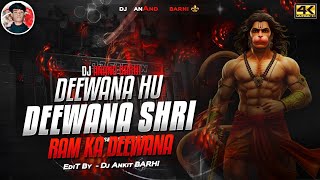 RamNomvi Dj Remix Song 2025 || Deewana Hoon Deewana Shree Ram Ka || RamNomvi Spc Mix Dj Anand Barhi