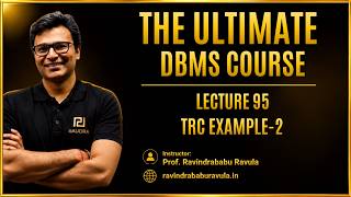 TRC Example 2 | Lecture-95 | GATE CS & DA | Prof. Ravindrababu Ravula Guide