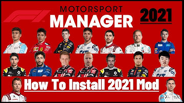 Motorsport Manager - How To Install The 2021 Manager Mod