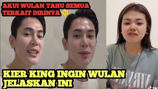 INGIN WULAN JELASKAN ‼️Kier King Akui Kalau Wulan Pasti Tahu Semua Terkait Dirinya 🤫