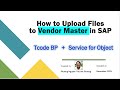 How to Upload Files to Vendor Master in SAP (using BP)