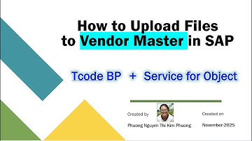 How to Upload Files to Vendor Master in SAP (using BP)