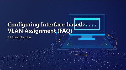 HUAWEI S2700, S2750, S5700, S5720: How to Configure VLAN (Including Access and Trunk Interfaces)