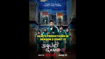 Death Predictions In Squid Game Season 3 (Part 3) | Squid Game | #squidgame #kdrama  #fyp #gihun