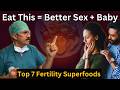 BOOST Your Fertility and Sex Performance with These 7 Power Foods!|#increasetestosterone