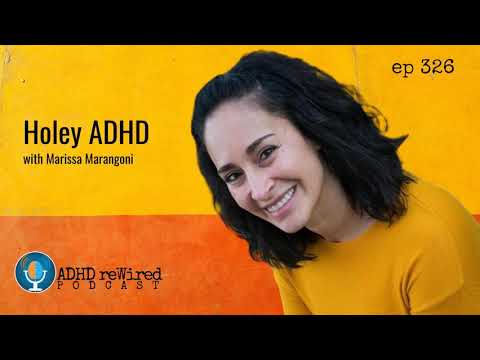 326 | Holey ADHD with Marissa Marangoni thumbnail