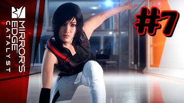 "Mirror’s Edge Catalyst" Full Walkthrough, Part 7: Sanctuary + Encroachment
