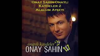 onay şahin Alalım Ayşeyi Resimi