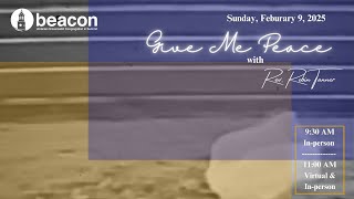 BEACON UU | Give Me Peace | Sunday February 9 2025 11.00 AM