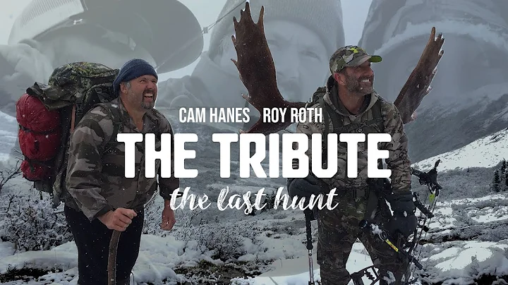 CAM HANES AND ROY ROTH MOOSE HUNT - THE TRIBUTE