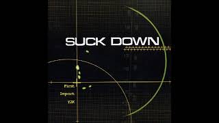 Suck Down - First Impact Y2K (Full Album)