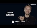 Coldplay Viva La Vida ACAPELLA