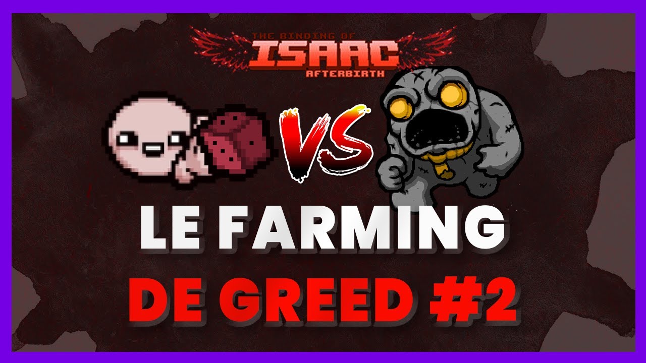 FARMING DE GREED 2 (THE BINDING OF ISAAC AFTERBIRTH 37) YouTube