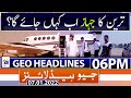 Geo News Headlines Today 06 PM | Jahangir Khan Tareen | Omicron Variant | 7th January 2022