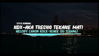DJ TRESNO TEKANE MATI❗ REMIX STYLE KONDANG DJ TEBANG