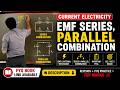 Current electricity EMF series, parallel combination
