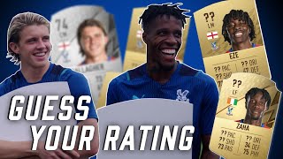 Zaha, Eze, Gallagher & Edouard react to their FIFA 22 ratings | Guess Your Rating