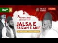 Jalsa e faizan e arif  day 2  20 feb 2024  faizan e arif  silsila nooria