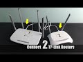 Connecting 2 TP-Link routers