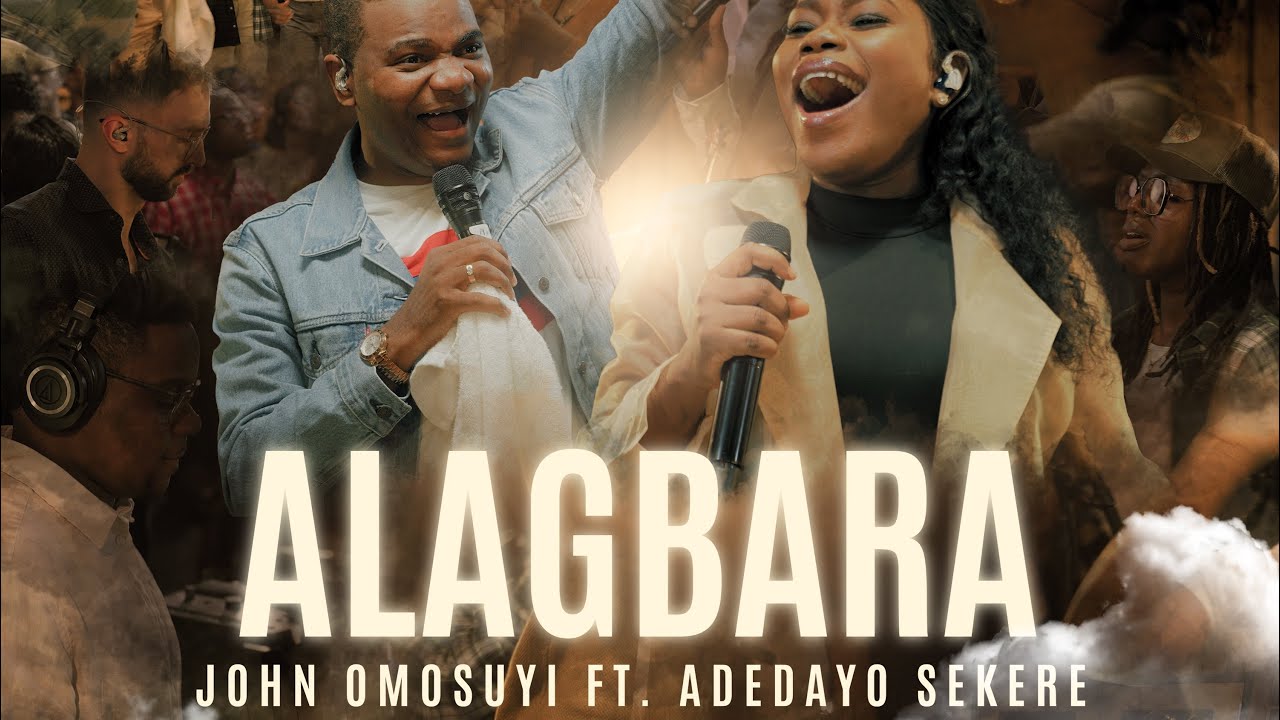 ALAGBARA   John Omosuyi ft Adedayo Sekere