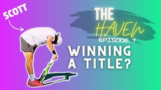 WINNING the Newport UTR?? Ep. 7 - The Haven (Road to Tunisia)