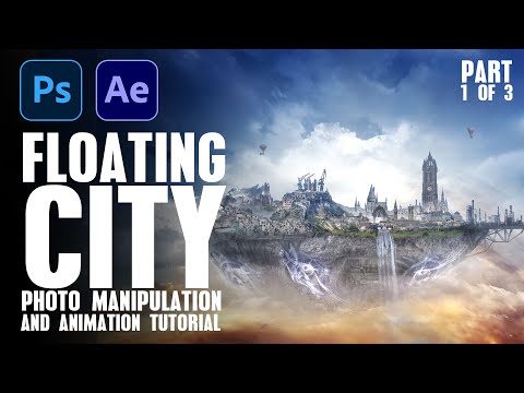Creating a Floating Steampunk City - Photoshop Photo Manipulation / After Effects Animation Part 1/3