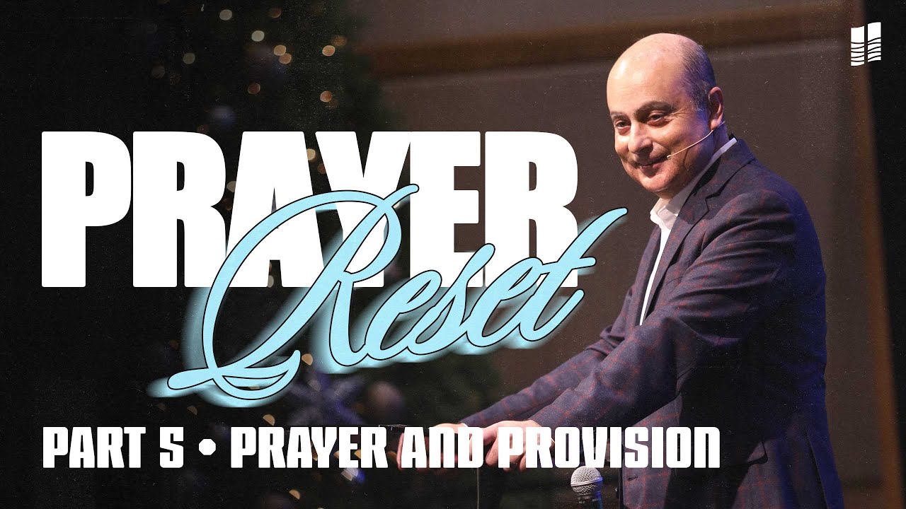 Prayer Reset | Prayer and Provision | Pastor Ron Eivaz