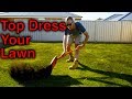How To Top Dress Your Lawn