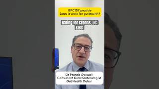 BPC-157 for Gut Healing? A Dubai Gastroenterologist’s Honest Review | Crohn’s, Colitis & IBS