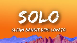 Clean Bandit - Solo (Lyrics) ft. Demi Lovato