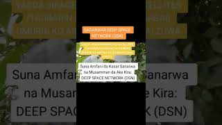 SADARWAR DEEP SPACE NETWORK (DSN)