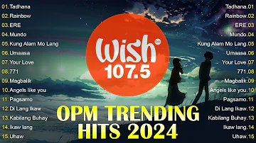 Tadhana, Kung Alam Mo Lang🎵 2024 Best Of Live On Wish 107.5 Bus🎧Top Trending Tagalog Songs Playlist