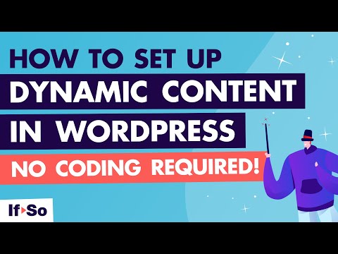 If-So Dynamic WordPress Content - Getting started