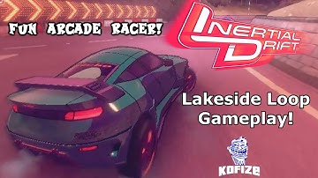 Inertial Drift: Lakeside Loop Gameplay! (Fun Arcade Racing)