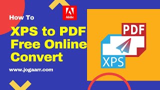 How to convert XPS to PDF online file format - Easy tutorial with complete procedure at Jogaarr screenshot 5