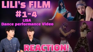 [ENG] LILI's FILM #1-4 - LISA Dance Performance Video KOREAN REACTION! | 리리필름 리액션 모음집!