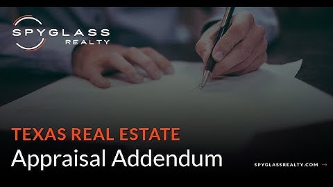 The Texas Real Estate Addendum Explained