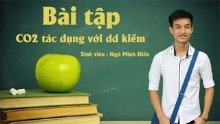 Bài tập CO2 tác dụng với dung dịch kiềm