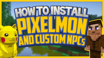 How to Install Pixelmon 4.0 and Custom NPC