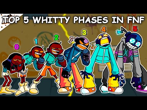 Top 5 Whitty Phases in Friday Night Funkin'