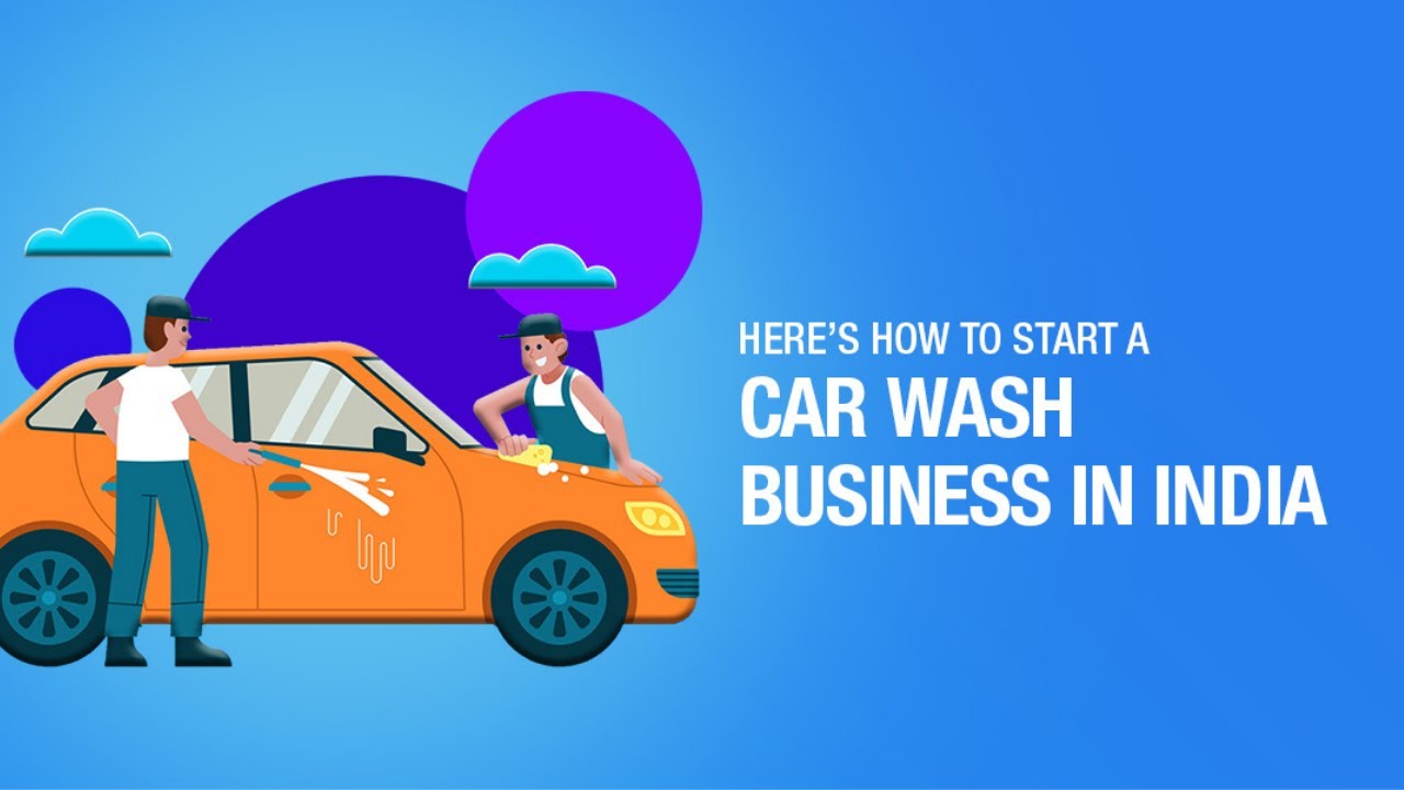automatic car wash business plan in india
