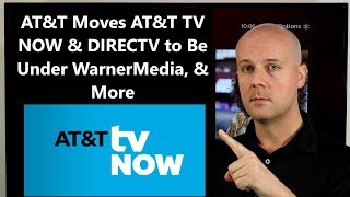 CCT #137 - AT&T Moves AT&T TV NOW & DIRECTV to Be Under WarnerMedia, & More