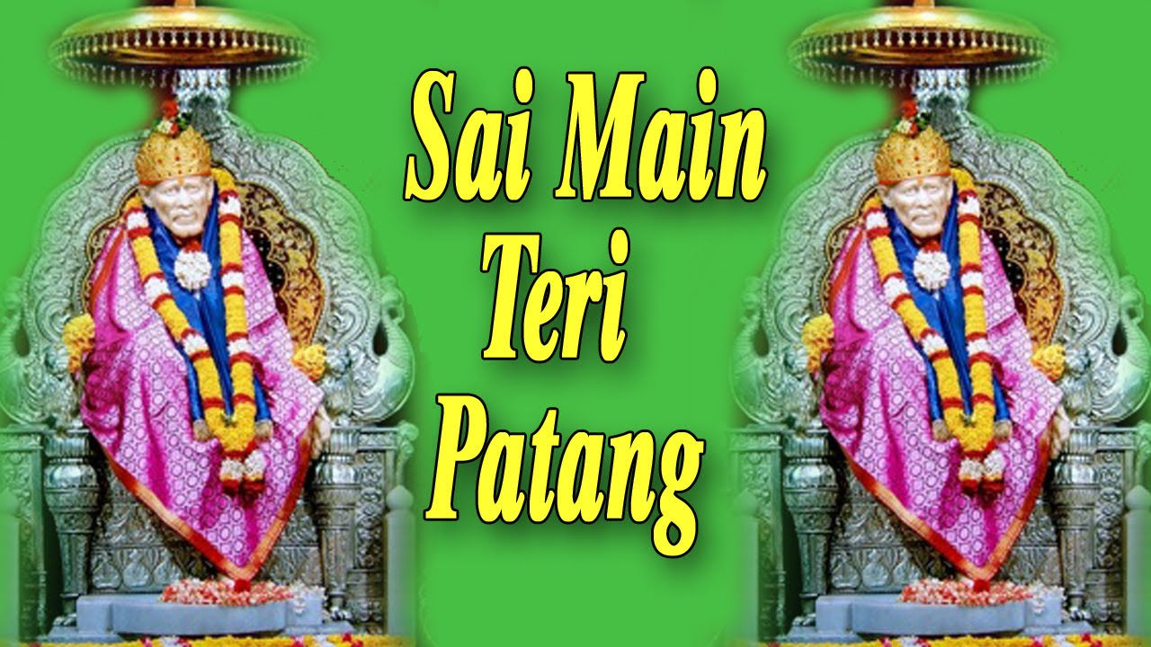 Sai Main Teri Patang  All Time Hit Sai Bhajan  Amit KaushikRagansh Kaushik