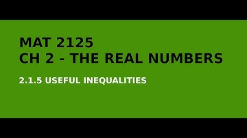 MAT 2125 - 2.1.5 - Useful Inequalities