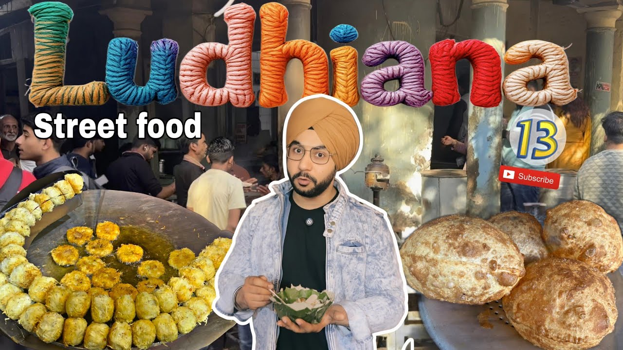 Top 13 must try food in ludhiana | Ludhiana food tour