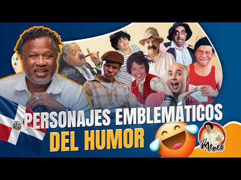 PERSONAJES EMBLEMÁTICOS DEL HUMOR