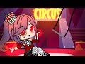 🎪CIRCUS🎪||Gcmv gacha club