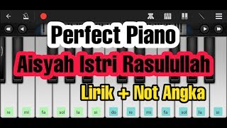 Not Angka Lagu Aisyah Istri Rasulullah ( Versi Perfect Piano ) screenshot 3