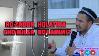 Ro&#39;zador holatida cho&#39;milsa bo&#39;ladimi? | Рўзадор ҳолатда чўмилса бўладими?