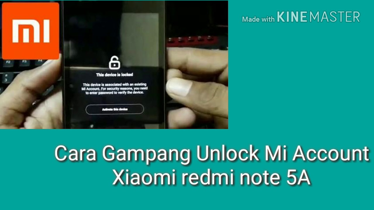 Redmi 5 Mi Account Unlock